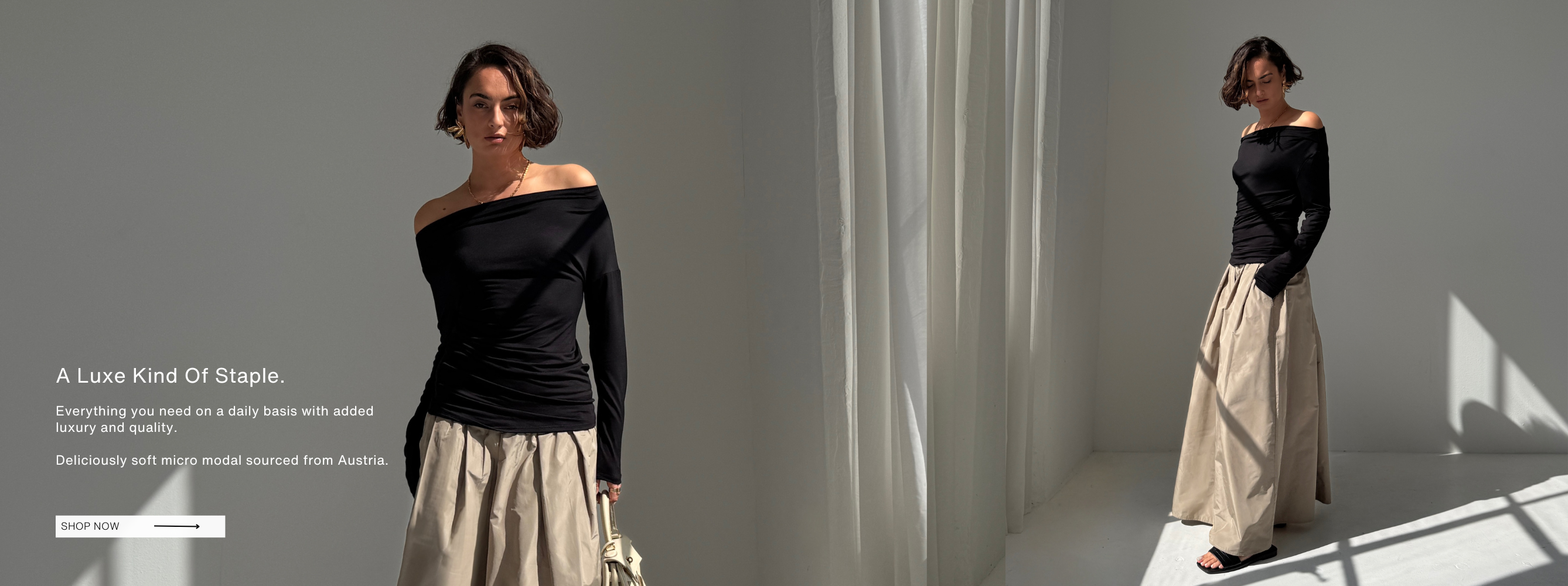 a luxe kind of staple. Everything you need on a daily basis with added luxury and quality. 
Deliciously soft micro modal sourced from Austria.